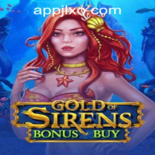 GoldofSirensBonusBuy: An In-Depth Look and JLXO App Review